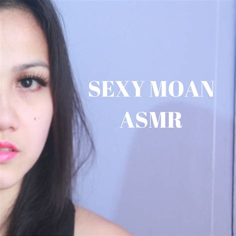 sexy moan asmr